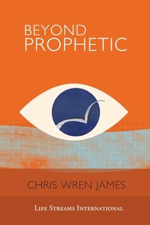 Bild des Verkufers fr Beyond Prophetic: Understanding the Prophetic zum Verkauf von WeBuyBooks