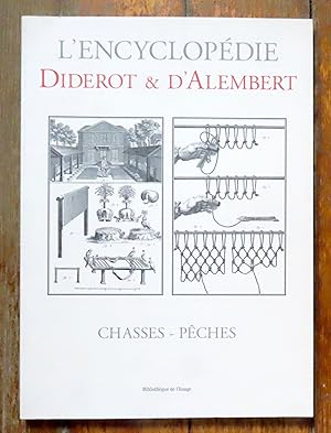 Bild des Verkufers fr L'encyclopdie Diderot & D'Alembert. Chasses - Pches. zum Verkauf von La Bergerie