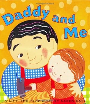 Immagine del venditore per Daddy and Me (Karen Katz Lift-the-Flap Books) venduto da Reliant Bookstore