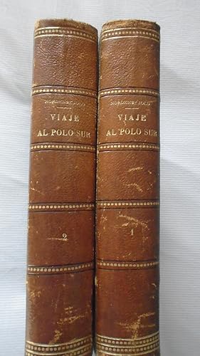Image du vendeur pour Viaje al Polo Sur : Expedicion sueca  bordo del "Antrtico",con 350 ilustraciones,4 mapas y 5 lminas tricolores. Traduccion directa del sueco por Roberto Ragazzoni mis en vente par Reus, Paris, Londres