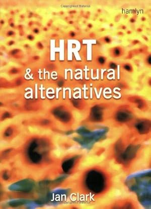 Seller image for HRT and the Natural Alternatives for sale by WeBuyBooks