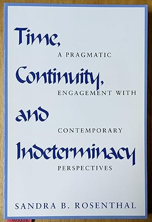 Immagine del venditore per Time, Continuity and Interminacy: A Pragmatic Engagement with Contemporary Perspectives venduto da Moe's Books