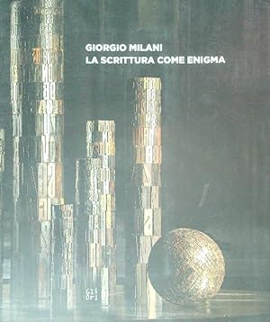 Seller image for Giorgio Milani. La scrittura come enigma for sale by Miliardi di Parole