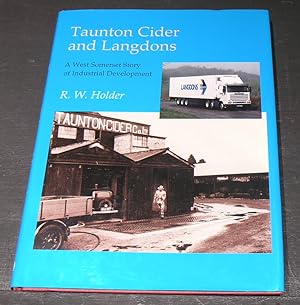 Immagine del venditore per Taunton Cider and Langdons; A Somerset Story of Industrial Development venduto da powellbooks Somerset UK.