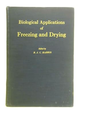 Imagen del vendedor de Biological Applications of Freezing and Drying a la venta por World of Rare Books