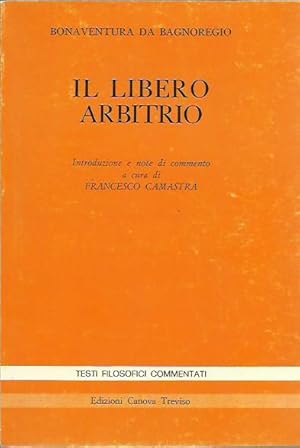 Seller image for Il libero arbitrio for sale by Booklovers - Novara