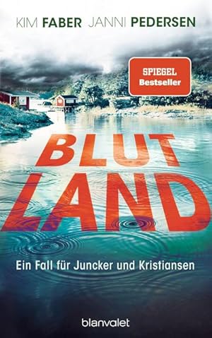 Blutland : Ein Fall für Juncker und Kristiansen