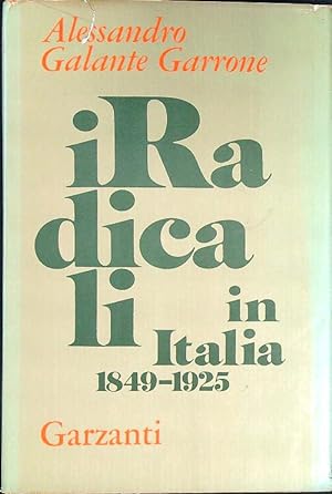 Bild des Verkufers fr I Radicali in Italia 1849-1925 zum Verkauf von Librodifaccia