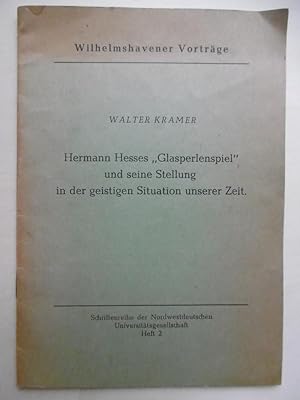 Hermann Hesses "Glasperlenspiel" und seine Stellung in der geitsigen Situation unserer Zeit. (Vor...
