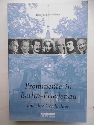 Bild des Verkufers fr Prominente in Berlin-Friedenau und ihre Geschichten. zum Verkauf von Antiquariat Steinwedel