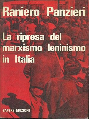 Bild des Verkufers fr La ripresa del marxismo leninismo in Italia zum Verkauf von Librodifaccia