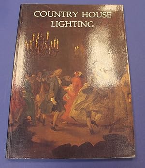 Country House Lighting 1660-1890.