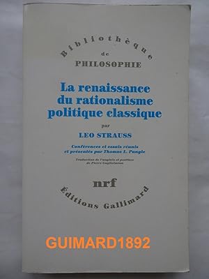 La Renaissance du rationalisme politique classique: Conférences et essais