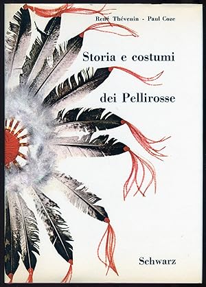 Seller image for Storia e costumi dei Pellirosse for sale by Studio Bibliografico Marini