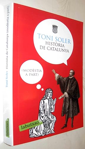 Immagine del venditore per (S1) - HISTORIA DE CATALUNYA (MODESTIA A PART) - EN CATALAN venduto da UNIO11 IMPORT S.L.