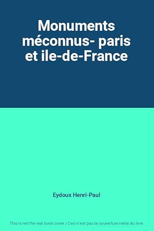 Bild des Verkufers fr Monuments mconnus- paris et ile-de-France zum Verkauf von Ammareal