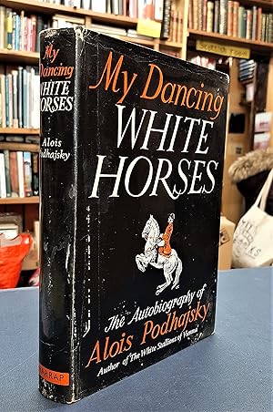 Seller image for My Dancing White Horses for sale by Edinburgh Books