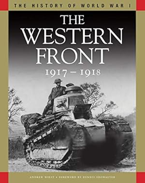 Bild des Verkufers fr The Western Front 1917-1918 (History of World War I) zum Verkauf von WeBuyBooks