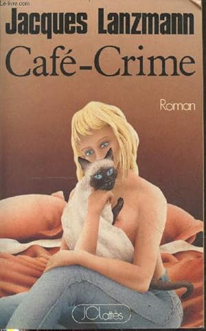 Seller image for Caf-Crime for sale by Le-Livre