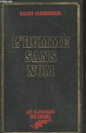 Bild des Verkufers fr L'Homme sans nom (Collection "Les classiques du crime") zum Verkauf von Le-Livre