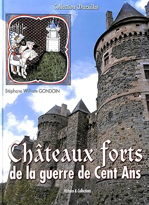 Seller image for Chateaux forts de la guerre de Cent Ans for sale by M Godding Books Ltd