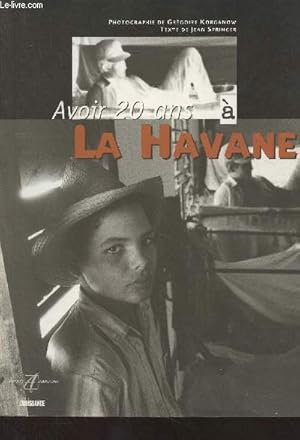 Bild des Verkufers fr Avoir 20 ans  La Havane zum Verkauf von Le-Livre