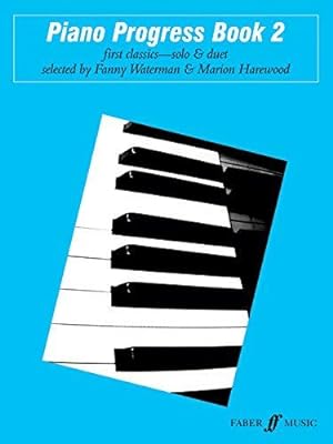 Bild des Verkufers fr Piano Progress Book 2 [Waterman & Harewood Piano Series] (Faber Edition: The Waterman / Harewood Piano) zum Verkauf von WeBuyBooks