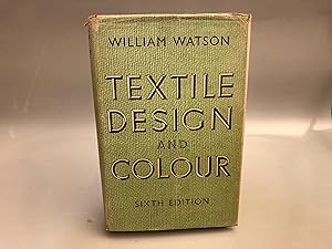 Seller image for Textile Design and Colour: Elementary Weaves and Figured Fabrics for sale by Needham Book Finders