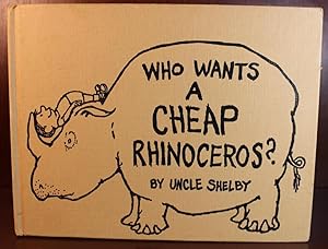 Imagen del vendedor de Who Wants A Cheap Rhinoceros a la venta por Ernestoic Books