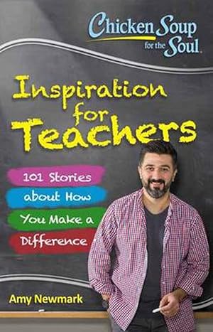 Seller image for Chicken Soup for the Soul: Inspiration for Teachers (Paperback) for sale by Grand Eagle Retail