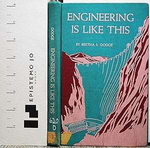 Seller image for ENGINEERING IS LIKE THIS for sale by Epistemo Jo Books