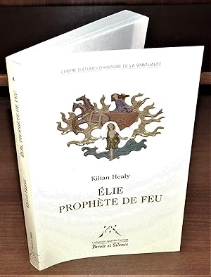 ÉLIE PROPHETE DE FEU