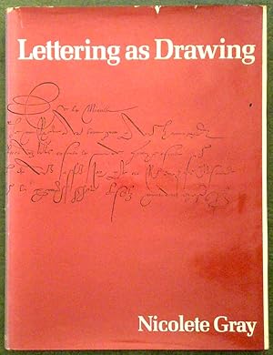 Image du vendeur pour Lettering as drawing / Nicolete Gray. mis en vente par Ex Libris Librorum