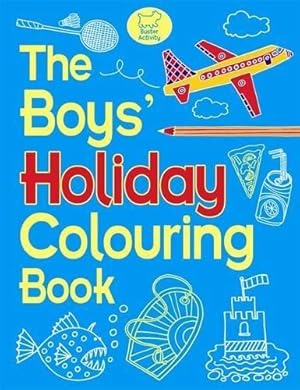 Bild des Verkufers fr The Boys' Holiday Colouring Book zum Verkauf von WeBuyBooks