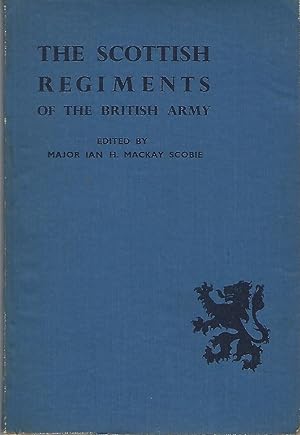 The Scottish Regiments of the British Army