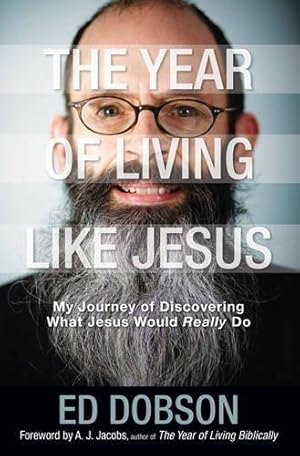 Image du vendeur pour YEAR OF LIVNG LIKE JESUS PB: My Journey of Discovering What Jesus Would Really Do mis en vente par WeBuyBooks