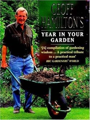 Seller image for Geoff Hamilton's Year in Your Garden for sale by WeBuyBooks