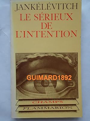 Imagen del vendedor de Trait des vertus Tome 1 Le srieux de l'intention a la venta por Librairie Michel Giraud