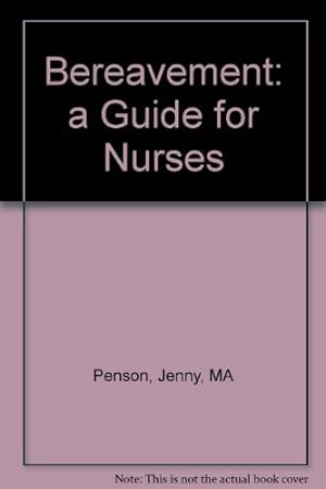 Immagine del venditore per Bereavement: a Guide for Nurses venduto da WeBuyBooks