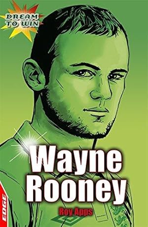 Seller image for Wayne Rooney (EDGE: Dream to Win) for sale by WeBuyBooks