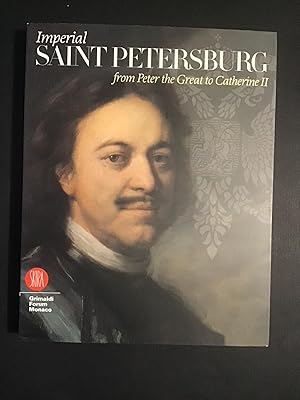Bild des Verkufers fr IMPERIAL SAINT PETERSBURG FROM PETER THE GREAT TO CATHERINE II zum Verkauf von Il Mondo Nuovo