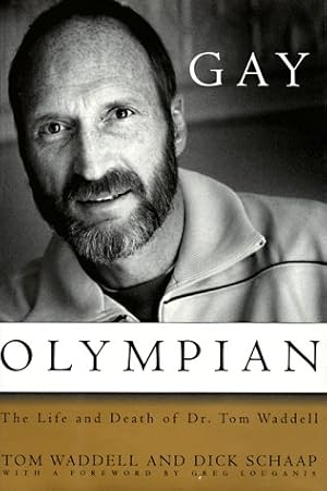 Seller image for Gay Olympian: The Life and Death of Dr. Tom Waddell for sale by WeBuyBooks