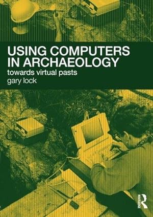 Immagine del venditore per Using Computers in Archaeology venduto da WeBuyBooks