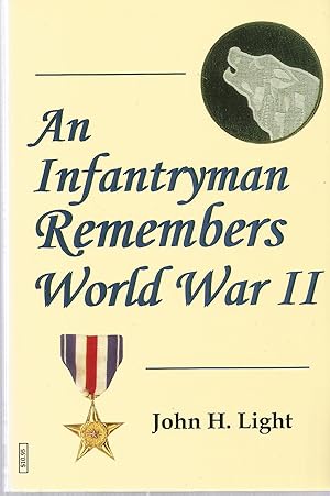 An Infantryman Remebers World War II