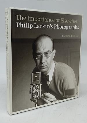 Image du vendeur pour The Importance of Elsewhere: Philip Larkin's Photographs mis en vente par Attic Books (ABAC, ILAB)