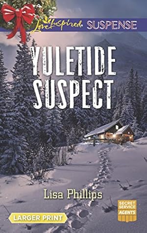 Seller image for Yuletide Suspect (Secret Service Agents, 3) for sale by Reliant Bookstore