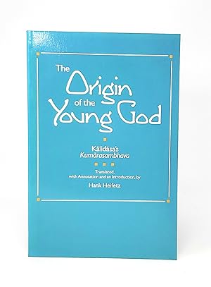 Seller image for The Origin of the Young God: Kalidasa's Kumarasambhava for sale by Underground Books, ABAA