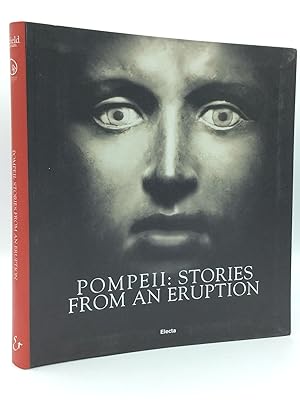 Image du vendeur pour POMPEII: STORIES FROM AN ERUPTION; Guide to the Exhibition mis en vente par Kubik Fine Books Ltd., ABAA