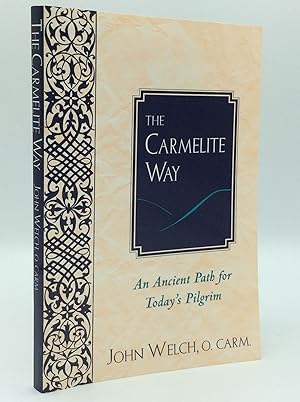 Bild des Verkufers fr THE CARMELITE WAY: An Ancient Path for Today's Pilgrim zum Verkauf von Kubik Fine Books Ltd., ABAA
