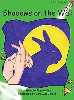 Bild des Verkufers fr Shadows on the Wall (Early Level 4 Fiction Set B): Early Level 4 Fiction Set B: Shadows on the Wall (Red Rocket Readers) zum Verkauf von WeBuyBooks